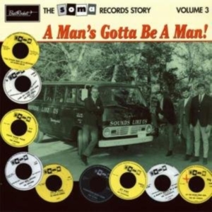 Blandade Artister - Soma Records Volume 3-A Man's Gotta in der Gruppe UNSERE TIPPS / Klassiska lablar / Sundazed / Sundazed Vinyl bei Bengans Skivbutik AB (490221)