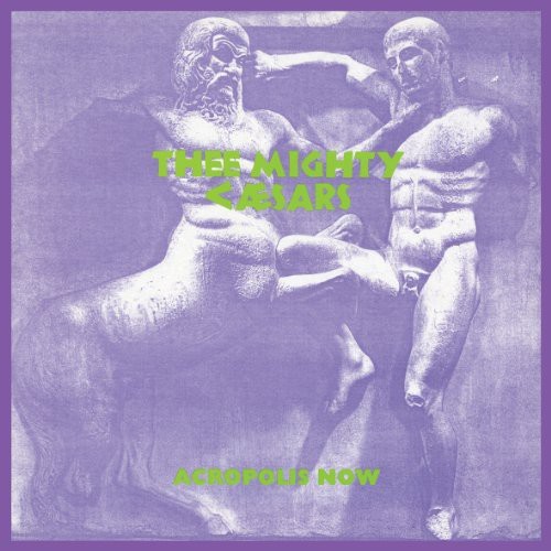 Thee Mighty Caesars - Acropolis Now in der Gruppe VINYL / Rock bei Bengans Skivbutik AB (490283)