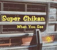 Super Chikan - What You See in der Gruppe VINYL / Pop-Rock bei Bengans Skivbutik AB (490372)