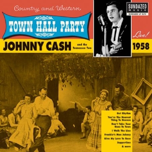 Cash Johnny - Live At Town Hall Party 1958! in der Gruppe UNSERE TIPPS / Klassiska lablar / Sundazed / Sundazed Vinyl bei Bengans Skivbutik AB (490768)
