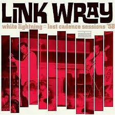 Wray Link - White Lightning: Lost Cadence Sessi in der Gruppe UNSERE TIPPS / Klassiska lablar / Sundazed / Sundazed Vinyl bei Bengans Skivbutik AB (490816)