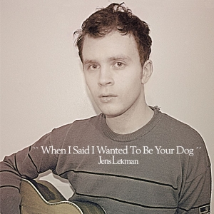Jens Lekman - When I Said I Wanted To Be Your Dog in der Gruppe VINYL bei Bengans Skivbutik AB (491701)