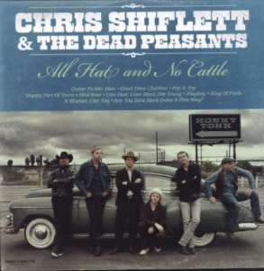 Shiflett Chris & The Dead Peasants - All Hat And No Cattle in der Gruppe VINYL / Pop-Rock bei Bengans Skivbutik AB (491845)
