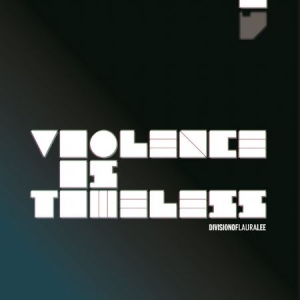 Division Of Laura Lee - Violence is timeless in der Gruppe VINYL / Pop-Rock,Svensk Musik bei Bengans Skivbutik AB (492500)