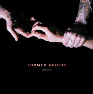 Former Ghosts - New Love in der Gruppe VINYL / Pop bei Bengans Skivbutik AB (492567)