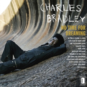 Bradley Charles - No Time For Dreaming Lp in der Gruppe VINYL / Pop-Rock,RnB-Soul bei Bengans Skivbutik AB (493241)