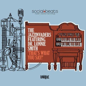 Jazzinvaders Feat. Dr. Lonnie Smith - That's What You Say! in der Gruppe VINYL / Jazz/Blues bei Bengans Skivbutik AB (493881)