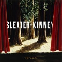 Sleater-Kinney - The Woods in der Gruppe VINYL / Pop-Rock bei Bengans Skivbutik AB (493933)