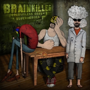 Brainkiller - Colourless Green Superheroes in der Gruppe VINYL / Pop-Rock bei Bengans Skivbutik AB (494505)