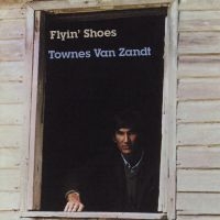 Van Zandt Townes - Flying Shoes in der Gruppe VINYL / Country,Svensk Folkmusik bei Bengans Skivbutik AB (494644)