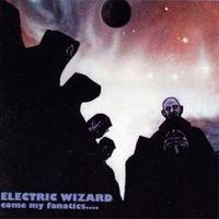 Electric Wizard - Come My Fanatics (Re-Press 2Xlp) in der Gruppe VINYL / Hårdrock bei Bengans Skivbutik AB (494723)
