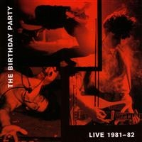 The Birthday Party - Live 1981-82 in der Gruppe VINYL / Bestseller bei Bengans Skivbutik AB (494839)