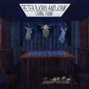 Peter Bjorn And John - Living Thing in der Gruppe VINYL / Pop-Rock bei Bengans Skivbutik AB (495131)