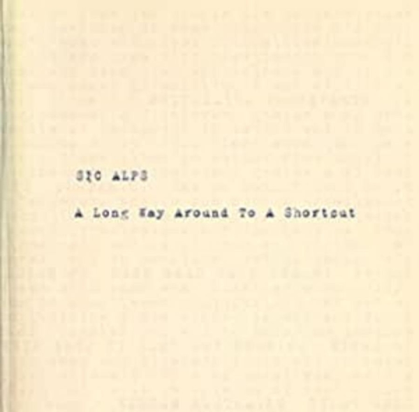 Sic Alps - A Long Way Around To A Shortcut in der Gruppe VINYL / Rock bei Bengans Skivbutik AB (495366)