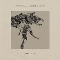 Elbrecht Jorge & Ariel Pink - Hang On To Life in der Gruppe VINYL / Pop-Rock bei Bengans Skivbutik AB (495462)