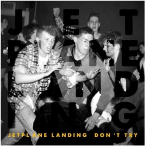 Jetplane Landing - Don't Try in der Gruppe VINYL / Rock bei Bengans Skivbutik AB (496596)