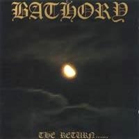 Bathory - Return (Vinyl) in der Gruppe VINYL / Hårdrock,Svensk Folkmusik bei Bengans Skivbutik AB (497284)