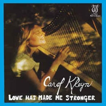 Kleyn Carol - Love Has Made Me Stronger in der Gruppe VINYL / Pop bei Bengans Skivbutik AB (497407)