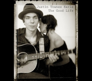 Earle Justin Townes - Good Life in der Gruppe Minishops / Justin Townes Earle bei Bengans Skivbutik AB (497815)