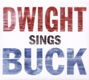 Yoakam Dwight - Dwight Sings Buck in der Gruppe VINYL / Country bei Bengans Skivbutik AB (497828)