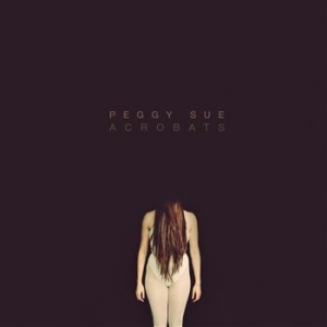 Peggy Sue - Acrobats in der Gruppe VINYL / Pop bei Bengans Skivbutik AB (499314)