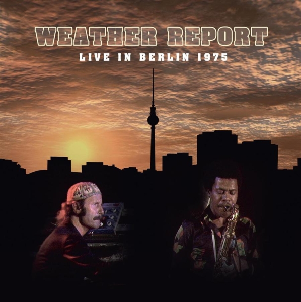 Weather Report - Live In Berlin 1975 in der Gruppe VINYL / Bestseller bei Bengans Skivbutik AB (499336)