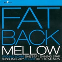Fatback - Mellow in der Gruppe CD / Pop-Rock,RnB-Soul bei Bengans Skivbutik AB (500019)