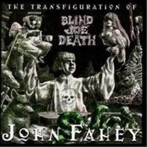 Fahey John - Transfiguration Of Blind Joe Death in der Gruppe CD / Pop-Rock bei Bengans Skivbutik AB (500120)