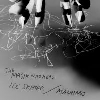 Magic Markers - Ice Skater/Machines in der Gruppe VINYL / Pop-Rock bei Bengans Skivbutik AB (500188)