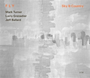 Fly: Mark Turner  Larry Grenadier J - Sky & Country in der Gruppe CD / Jazz bei Bengans Skivbutik AB (500310)