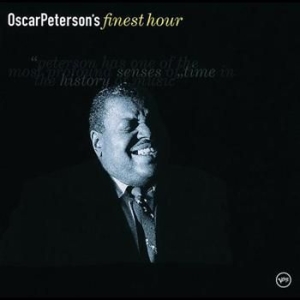 Peterson Oscar - Finest Hour in der Gruppe CD / Jazz/Blues bei Bengans Skivbutik AB (500663)