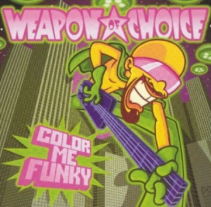 Weapon Of Choice - Color Me Funky in der Gruppe CD / CD RnB-Hiphop-Soul bei Bengans Skivbutik AB (500832)