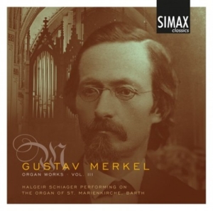 Gustav Merkel - Organ Works Vol 3 in der Gruppe CD bei Bengans Skivbutik AB (500872)