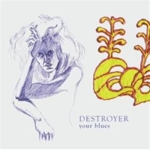 Destroyer - Your Blues in der Gruppe CD / Pop bei Bengans Skivbutik AB (501474)