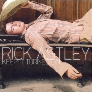 Astley Rick - Keep It Turned On in der Gruppe CD / Pop-Rock bei Bengans Skivbutik AB (501699)