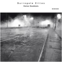 Goebbels Heiner - Surrogate Cities in der Gruppe Externt_Lager / Naxoslager bei Bengans Skivbutik AB (501757)