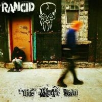 Rancid - Life Won't Wait in der Gruppe CD / Pop-Rock,Punk bei Bengans Skivbutik AB (502185)