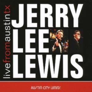 Lewis Jerry Lee - Live From Austin Tx in der Gruppe CD bei Bengans Skivbutik AB (502396)