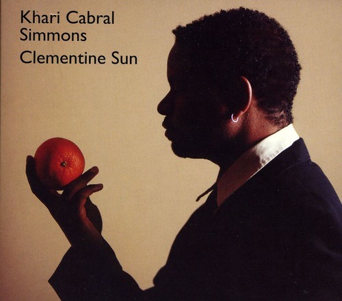 Simmons Khari Cabral - Clementine Sun in der Gruppe CD / Jazz/Blues bei Bengans Skivbutik AB (502497)