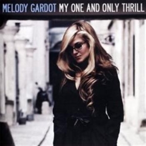 Melody Gardot - My One And Only Thrill in der Gruppe CD / Jazz bei Bengans Skivbutik AB (502635)