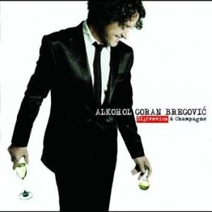 Bregovic Goran - Alkohol in der Gruppe CD / Pop-Rock bei Bengans Skivbutik AB (502641)