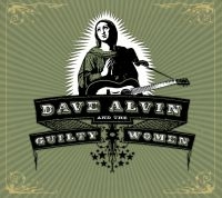 Alvin Dave And The Guilty Women - Dave Alvin And The Guilty Women in der Gruppe UNSERE TIPPS / Klassiska lablar / YepRoc / CD bei Bengans Skivbutik AB (502862)