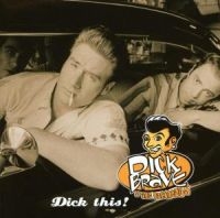 DICK BRAVE & THE BACKBEATS - DICK THIS! in der Gruppe CD / Pop bei Bengans Skivbutik AB (503457)