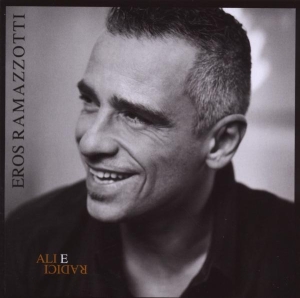 Ramazzotti Eros - Ali E Radici in der Gruppe Minishops / Eros Ramazzotti bei Bengans Skivbutik AB (503807)