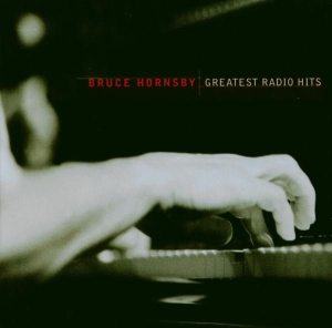 Hornsby Bruce - Greatest Radio Hits in der Gruppe CD / Pop-Rock,Övrigt bei Bengans Skivbutik AB (503845)
