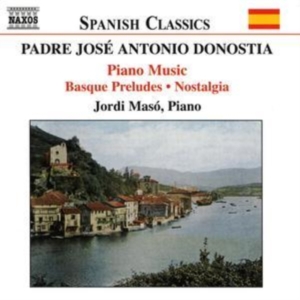 Donostia Jose Antonio - Piano Works in der Gruppe Externt_Lager / Naxoslager bei Bengans Skivbutik AB (503960)