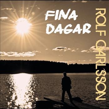 Carlsson Rolf - Fina Dagar in der Gruppe CD / Pop bei Bengans Skivbutik AB (504272)