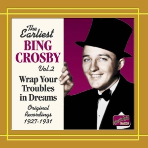 Crosby Bing - Wrap Your Troubles 2 in der Gruppe CD / Dansband-Schlager bei Bengans Skivbutik AB (504915)
