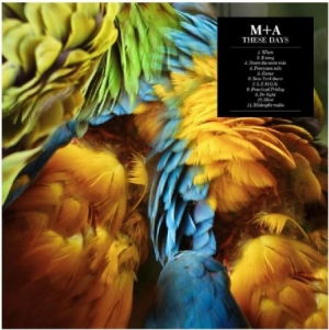 M+A - These Days (Lp+Cd) in der Gruppe VINYL / Pop bei Bengans Skivbutik AB (505908)