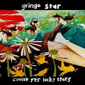 Gringo Star - Count Yer Lucky Stars in der Gruppe CD / Rock bei Bengans Skivbutik AB (507042)